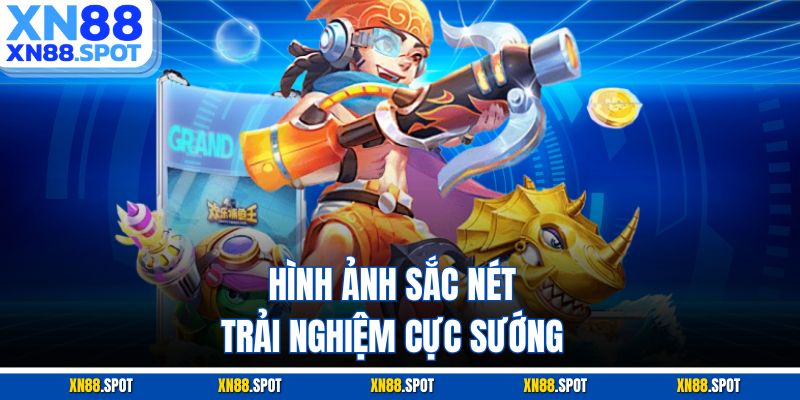 Hình ảnh sắc nét, trải nghiệm cực sướng